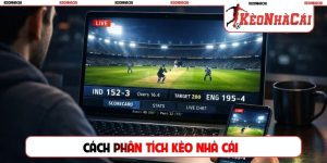 Cách phân tích kèo nhà cái