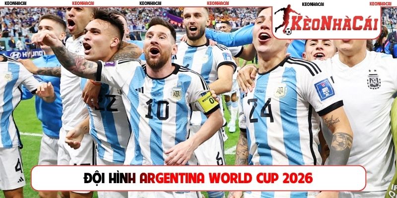 Đội hình Argentina World Cup 2026
