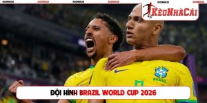 Đội hình Brazil World Cup 2026