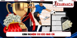 kinh nghiệm soi kèo nhà cái