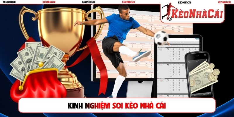 kinh nghiệm soi kèo nhà cái