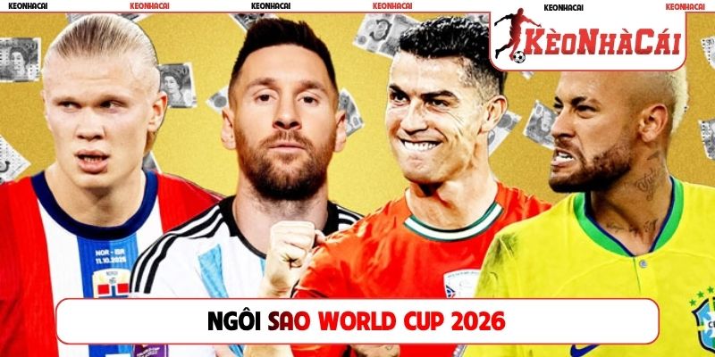 Ngôi sao World Cup 2026